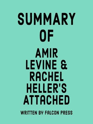 cover image of Summary of Amir Levine & Rachel Heller's Attached